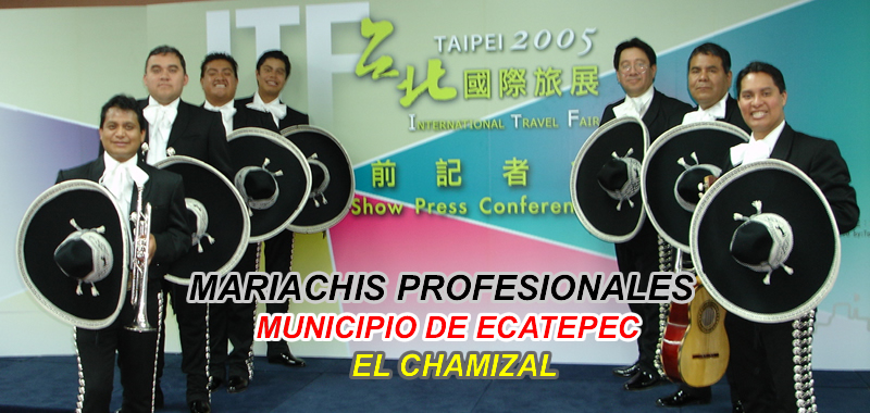 mariachis El Chamizal Municipio de Ecatepec